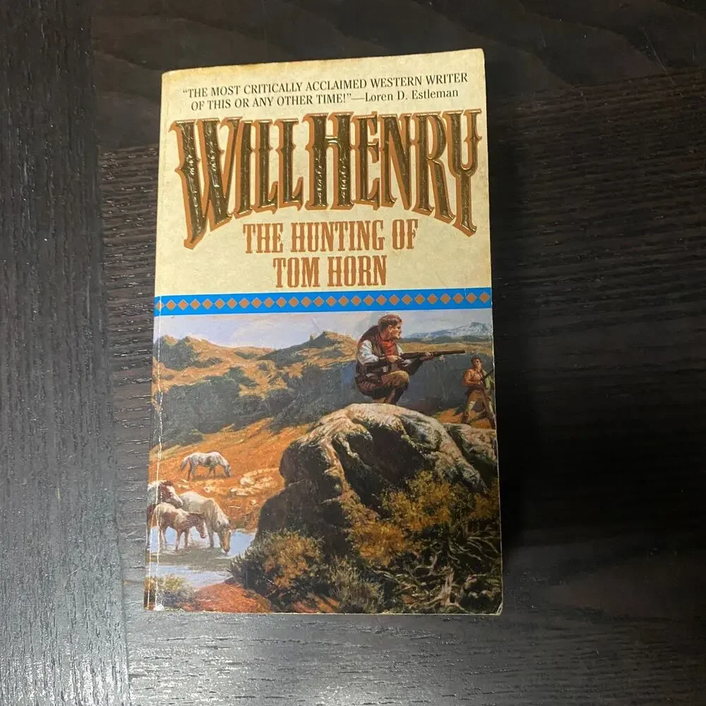 Hunting of Tom Horn by William Henry Sr. (1999, Trade Paperback)